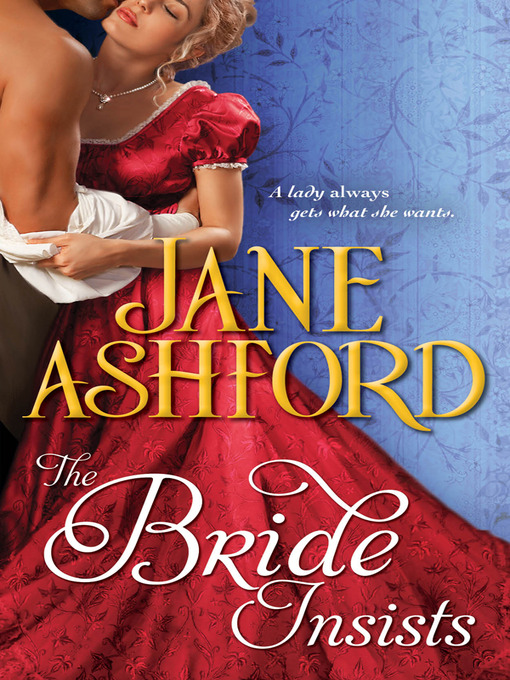 Title details for The Bride Insists by Jane Ashford - Wait list